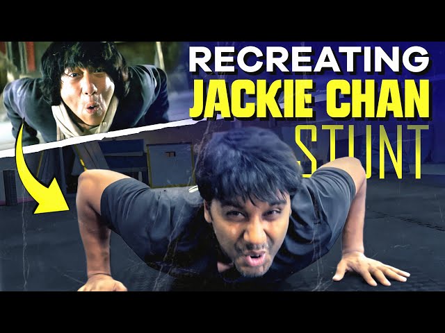 RECREATING ICONIC JACKIE CHAN STUNTS