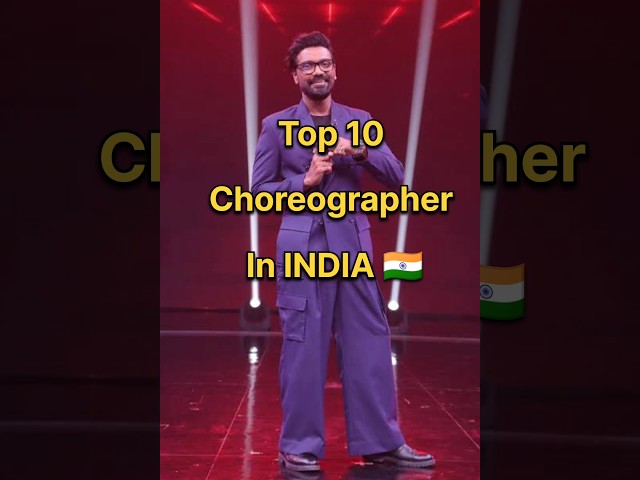 Top 10 Choreographer In India 🇮🇳 #shorts #viral #dance #choreography