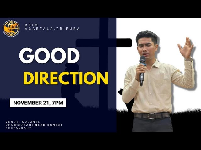 Good Direction | Kaham Lama || PS MAYOR DEBBARMA II RBIM TRIPURA