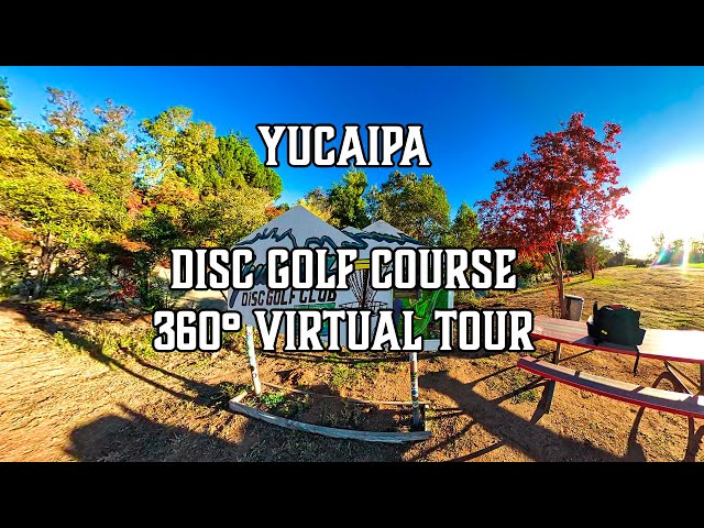 Yucaipa Disc Golf Course 360° Virtual Tour