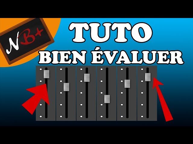 Comment évaluer mieux les élèves ? Nota Bene #3