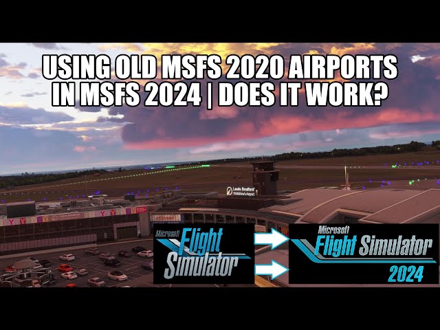 How To Use MSFS 2020 Scenery In MSFS 2024 - Are They Compatible? | Find Your New Community Folder