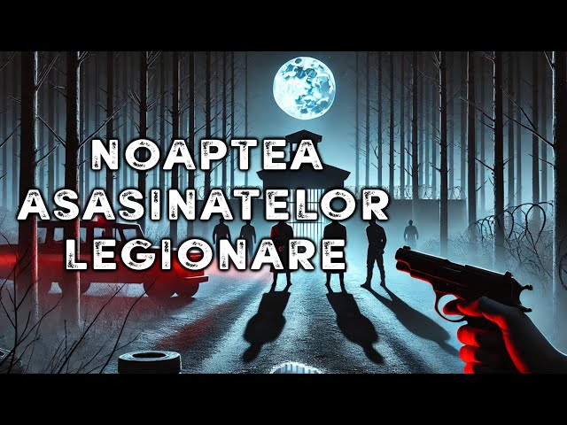 Noaptea Asasinatelor Legionare 🕯️ Masacrul de la Jilava 💀 Mistere Nedescifrate ale Istoriei