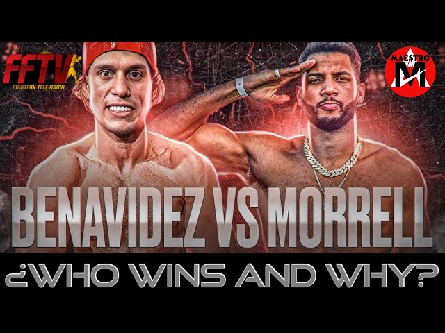 ¿Who wins and Why? The Benavidez vs Morrell Jr. Debate f/Dani Glover from @FightFanTVLive