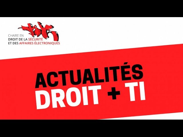 Pascal Théoret & Paul Brousseau | Actualités Droit+TI: Normes de conformité + technologies