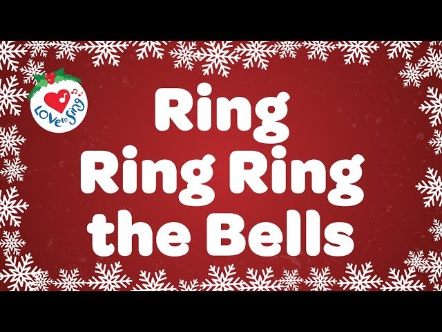 Ring Ring Ring the Bells with Lyrics | Christmas Songs