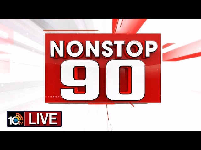 LIVE : Nonstop 90 News | 90 Stories in 30 Minutes | 22-11-2024 | 10TV News