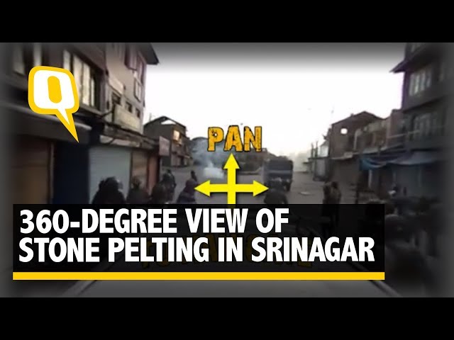 The Quint: Exclusive: A 360-Degree View of Stone Pelting in Srinagar