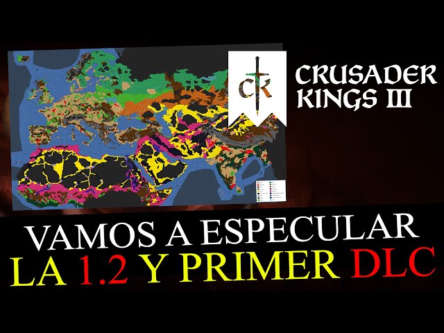 ¿Qué viene tras la 1.1? Mi opinión sobre lo que podría ser el PRIMER DLC de Crusader Kings 3