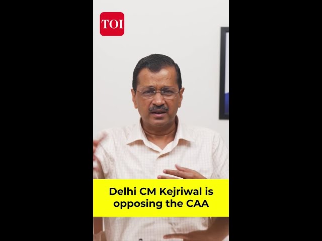 Delhi CM Kejriwal Opposes CAA | Aam Aadmi Party on Implementation of CAA | Elections 2024