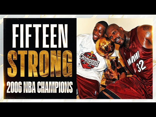 15 STRONG - 2006 NBA Champions | NBA Feature Documentary