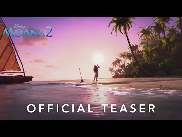 Moana 2 | Official Teaser | Disney UK