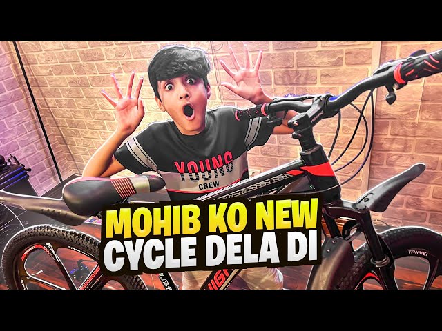 Mohib Ko New Cycle Dela Di | Mohib ka Reaction 😂