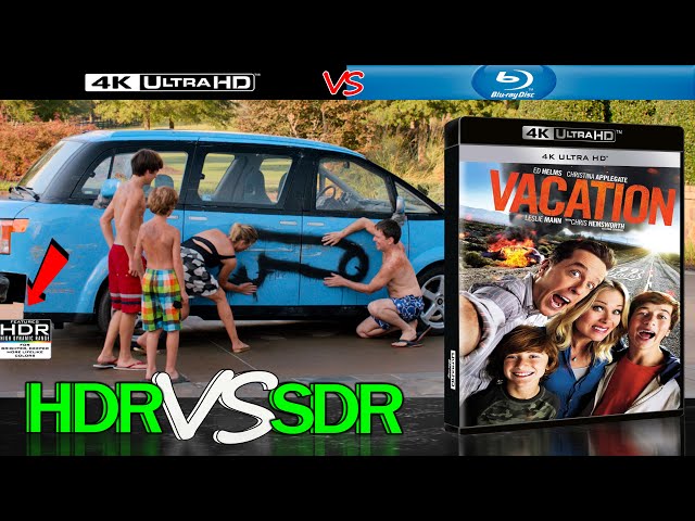 Vacation 2015 HDR ANALYSIS 4K UHD Blu Ray vs 1080p BD SDR 100nits #TRUE_DIFFERENCE #WATCH_IN_HDR