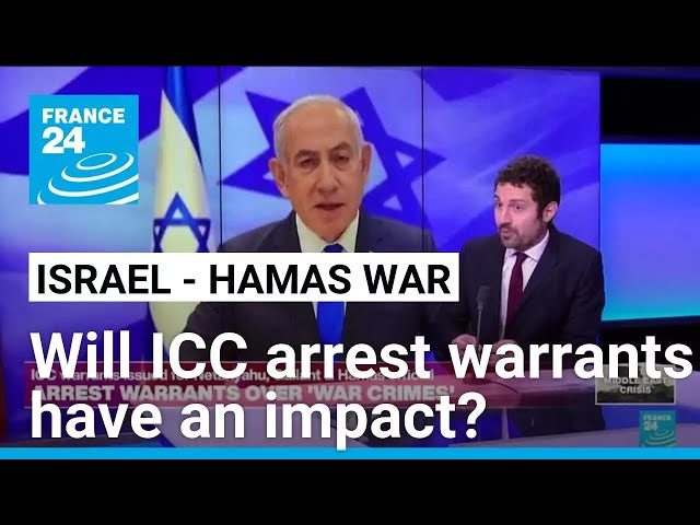 How significant are ICC arrest warrants for Netanyahu, Gallant? • FRANCE 24 English