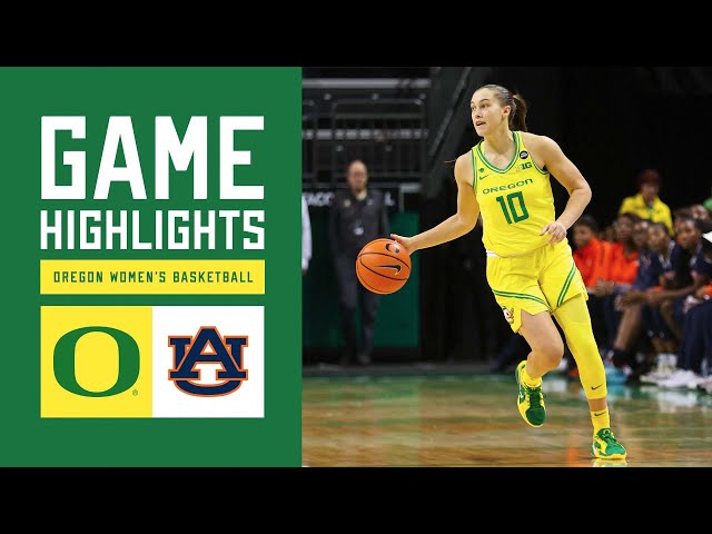 Oregon Women's Basketball vs Auburn | GAME HIGHLIGHTS (2024)