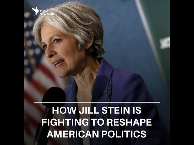 Jill Stein: The Green Party candidate fighting to reshape the US political system