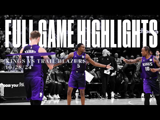 The Kings LIGHT UP the Blazers in the first W of the Season! | 10.28.24