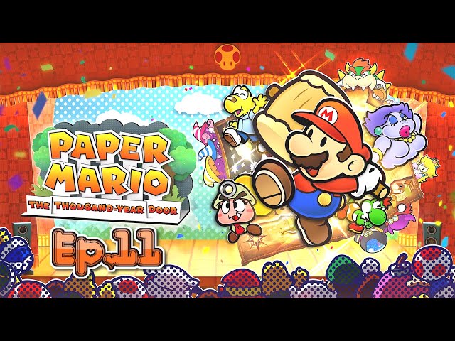 Paper Mario The Thousand-Year Door Nintendo Switch Stream Gameplay Ep.11