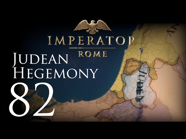 Imperator: Rome | Judean Hegemony | Episode 82