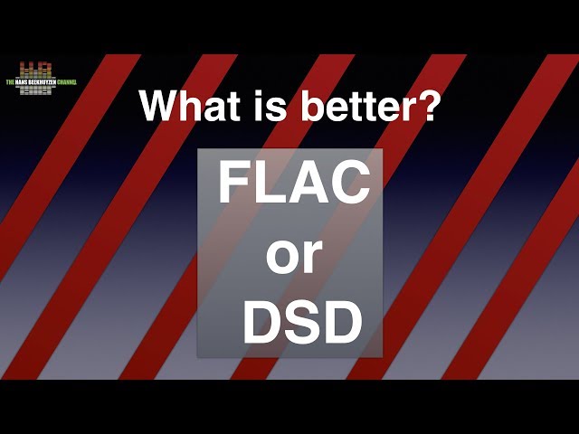 What is better: FLAC or DSD?