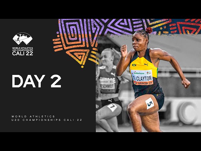 Day 2 Morning and Afternoon Sessions | World Athletics U20 Championships Cali 2022