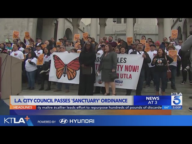 LA. City Council adopts 'sanctuary city' ordinance