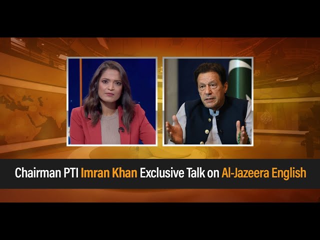 🔴LIVE | Chairman PTI Imran Khan Exclusive Talk on Al-Jazeera English