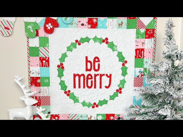 Be Merry Mini Quilt/ Table Topper tutorial