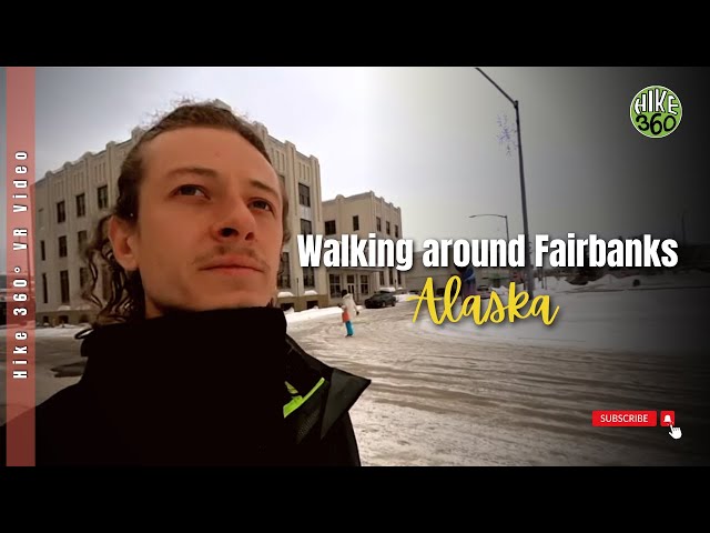 Walking around Fairbanks Alaska (Hike 360° VR Video)