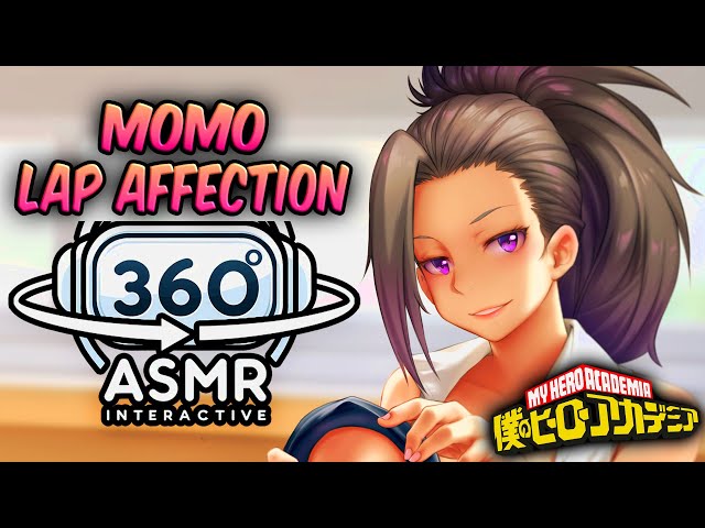 Momo Yaoyorozu Lap Affection~ [360º VR SOUND ASMR] | My Hero Academia (4K)