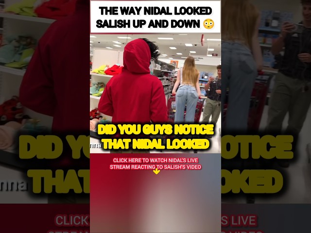 The WAY Nidal Wonder was LOOKING at Salish Matter's A$$?!😳🥺 #nalish #shorts #trending #funny #video