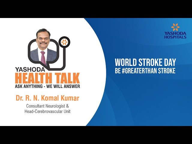 Health Talk: Be Greater Than Stroke  | Yashoda Hospitals Hyderabad