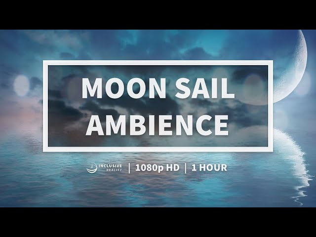 Moon Sail Ambience for Studying, Coding, Chilling, ASMR, and Staying in the Flow