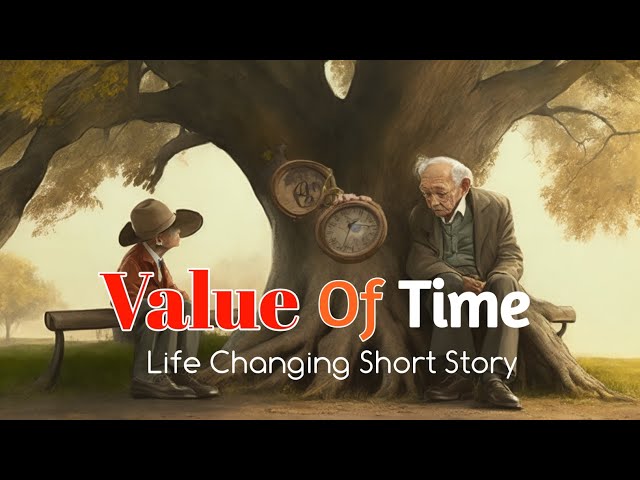 Time Story.A Motivational Story.