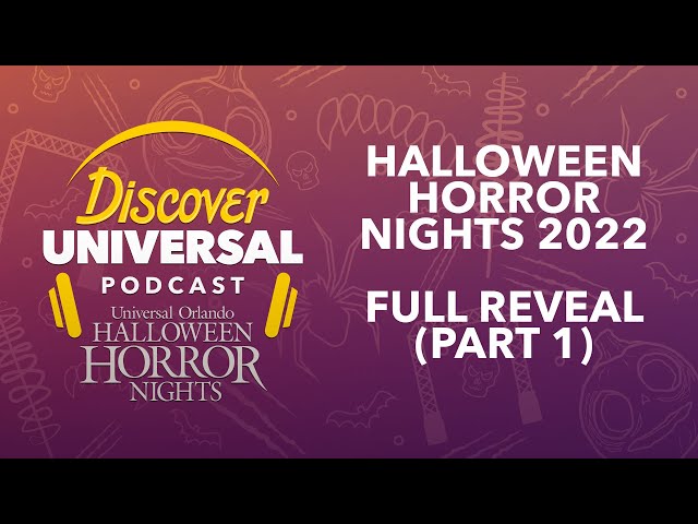 Discover Universal Podcast: Halloween Horror Nights 2022 FULL REVEAL (PART 1)