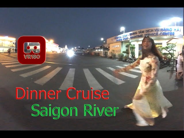 VR 180 Dinner Cruise on Saigon River  Ho Chi Minh Vietnam