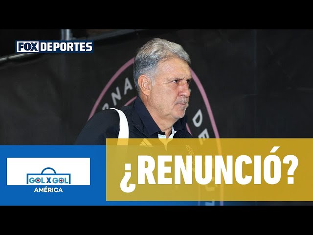 🚨 MARTINO HABRÍA RENUNCIADO | Gerardo Martino estaría fuera de Inter Miami | GolXGol