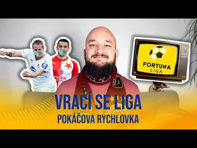 Vrací se liga | POKÁČOVA RYCHLOVKA