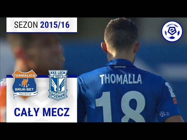 (2/2) Termalica Bruk-Bet Nieciecza - Lech Poznań | CAŁY MECZ | Ekstraklasa 2015/16 | 7. Kolejka