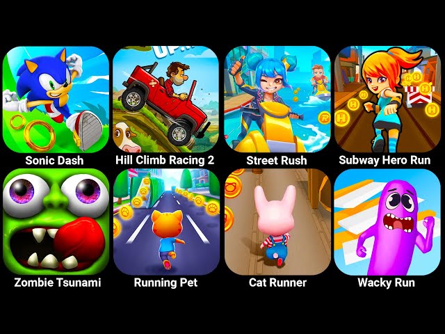 Sonic Dash, Hill Climb Racing, Street Rush, Subway Hero Run, Cat Runner, Running Pet, Zombie Tsun...