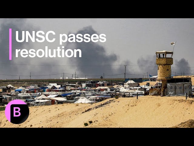 Israel Latest: UN Security Council Adopts US Resolution for Gaza Truce