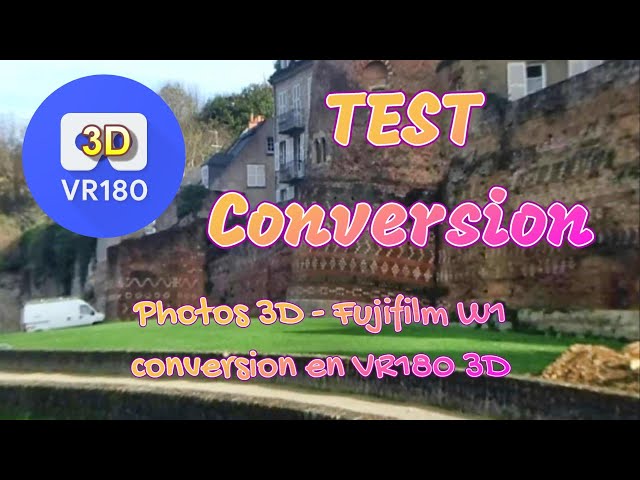 2022 - TEST #2 - Conversion Vidéo 3DS en VR180 3D -  DIAPORAMA - Vieux Mans - Muraille - 4k