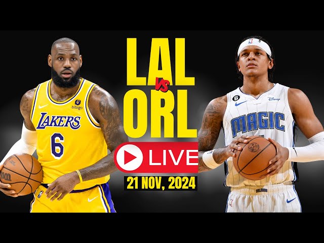 🔴LIVE : Los Angeles Lakers Vs Orlando Magic Full Game | NBA Live | NOV 21, 2024 | Live Score