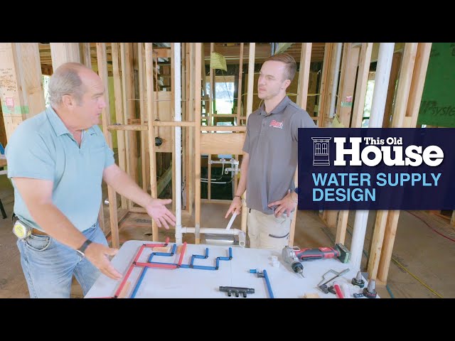 A New Take on Water Supply Design | This Old House