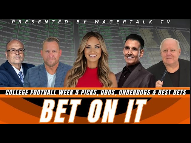 Bet On It | College Football Week 5 Picks and Predictions, Vegas Odds, Barking Dogs and Best Bets