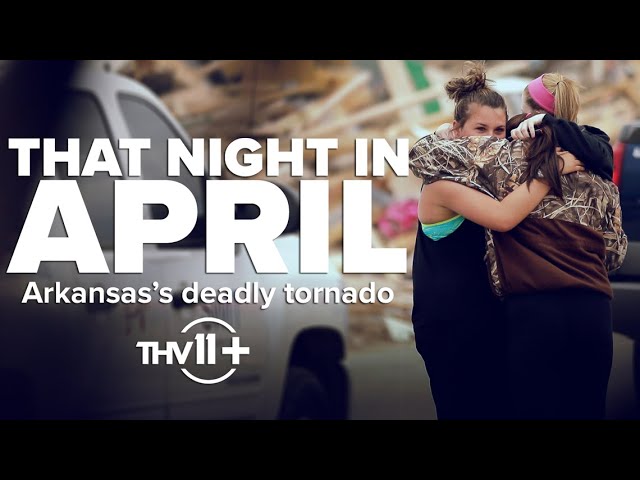 That Night in April | Arkansas's deadly 2014 tornado | THV11+