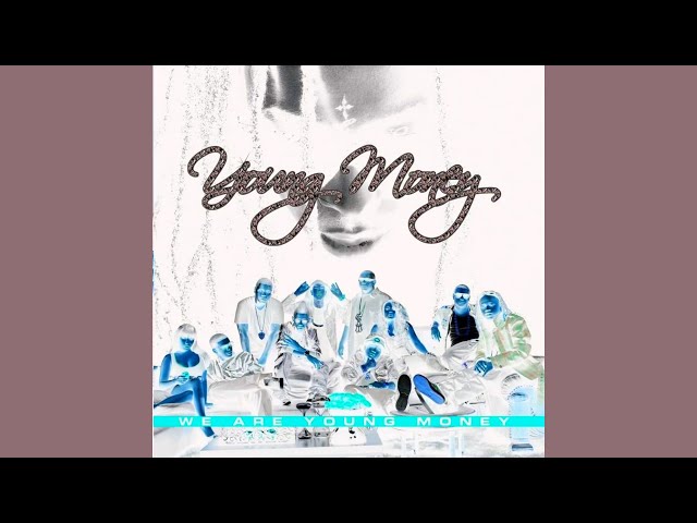 Young Money - Finale / We Are Young Money / reversed / Reversings