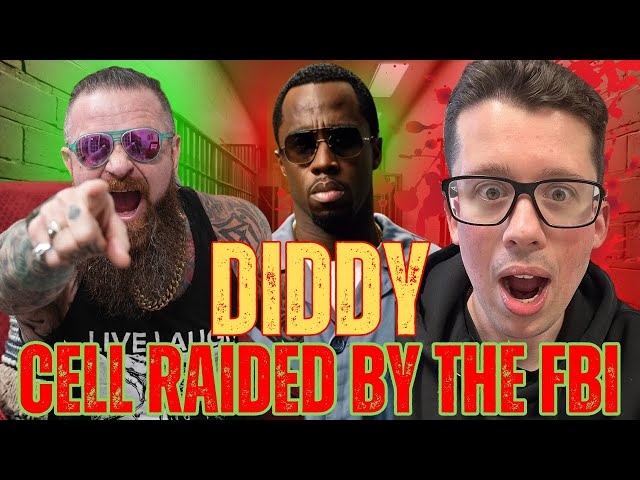 DIDDY- JAIL CELL RAIDED BY THE FBI