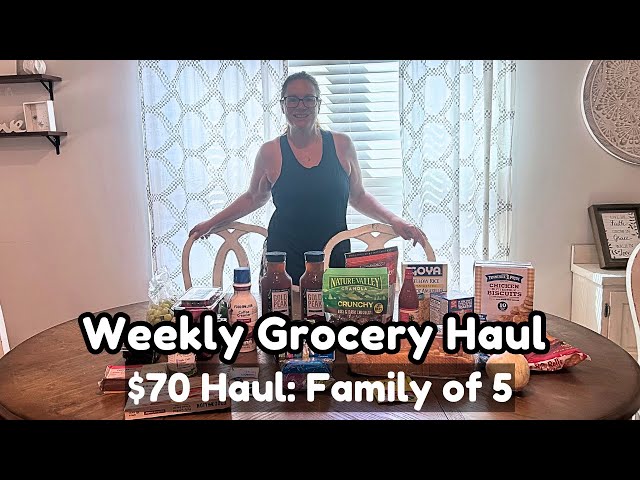 $70 Weekly Grocery Haul | Family of 5